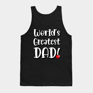 World's Greatest DAD! Tank Top